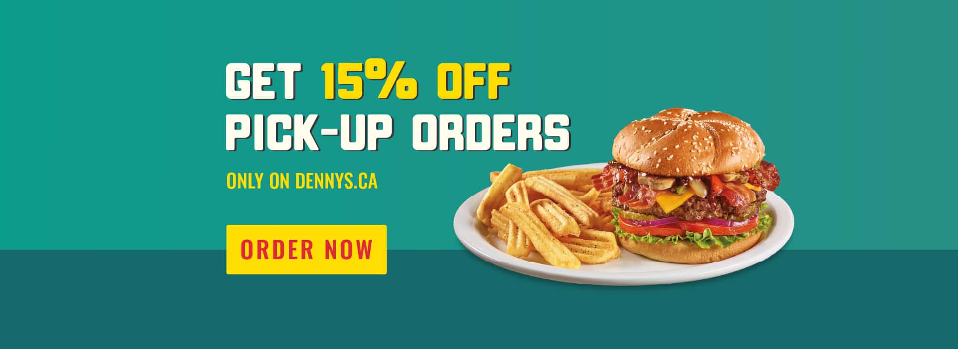 15% Off Food Pick-Up Orders When you Order on Dennys.ca