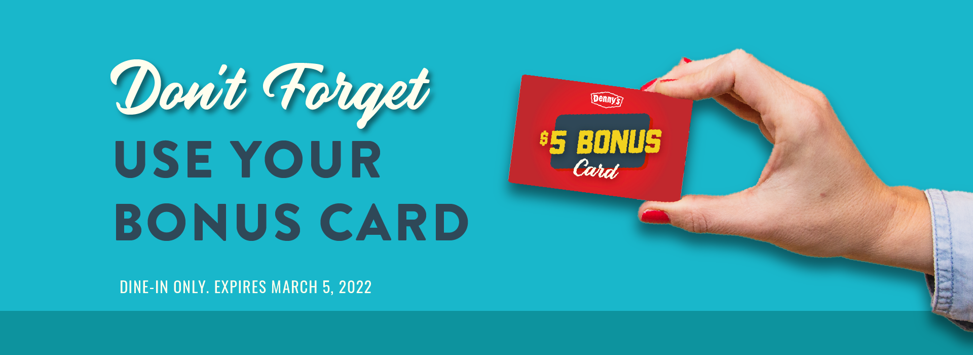 Use Your Denny’s Bonus Card