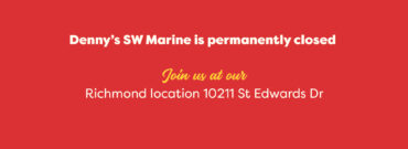 Denny’s SW Marine Drive Is Permanently Closed