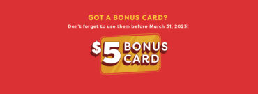 Use Your Bonus Cards!