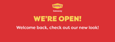 Denny’s Gateway Has Re-Opened