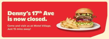 Denny’s 17th Ave Upcoming Closure